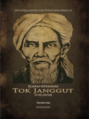 cover image of Sejarah Peperangan Tok Janggut di Kelantan
